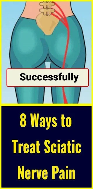 8 Ways to Treat Sciatic Nerve Pain Successfully