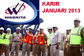 LoKer Waskita Karya 2013 Periode Januari Bidang Keuangan & Teknik