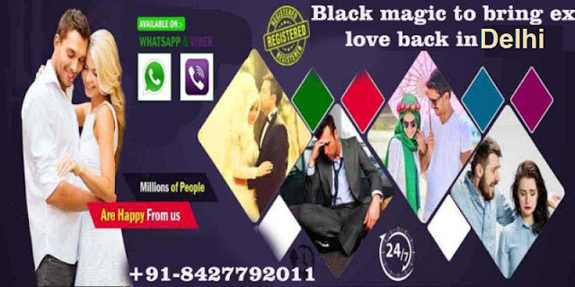 How Can Get Love Back By Black Magic In Delhi