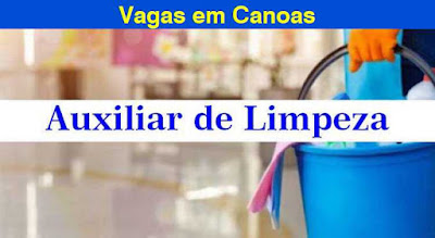 Vagas para Auxiliar de Limpeza em Canoas