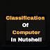 Classifications Of Computer | Types of computer | Classifications Of Computer