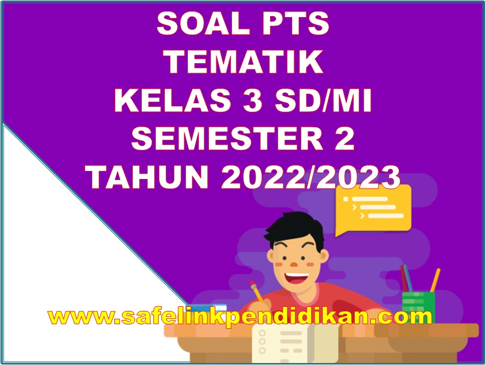 Soal PTS Semester 2 Kelas 3