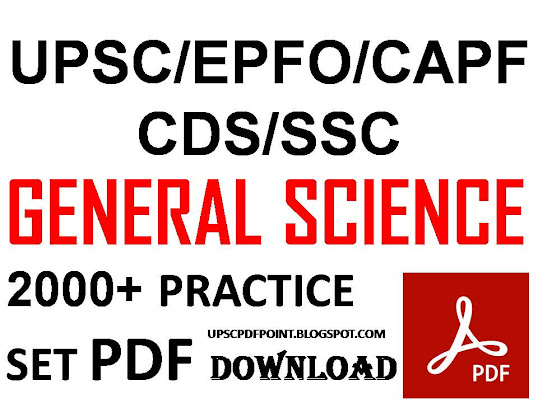 UPSC/EPFO/CAPF/CDS/SSC Exam GENERAL SCIENCE 2000+ PRACTICE SET free pdf download