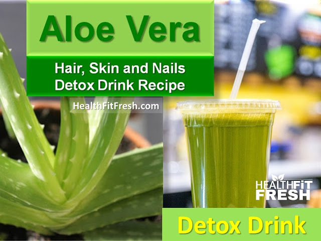 detox drink recipe, aloe vera drink recipe, how to detox your body, detox drink, aloe vera drink, body detox, aloe vera uses, detox water, aloe vera juice detox