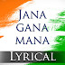 Jana Gana Mana Lyrics in Hindi, English | Indian National Anthem Lyrics in Hindi, English