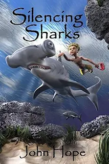 Silencing Sharks - a Children's book by John Hope