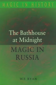 Bath House at Midnight: Magic in Russia