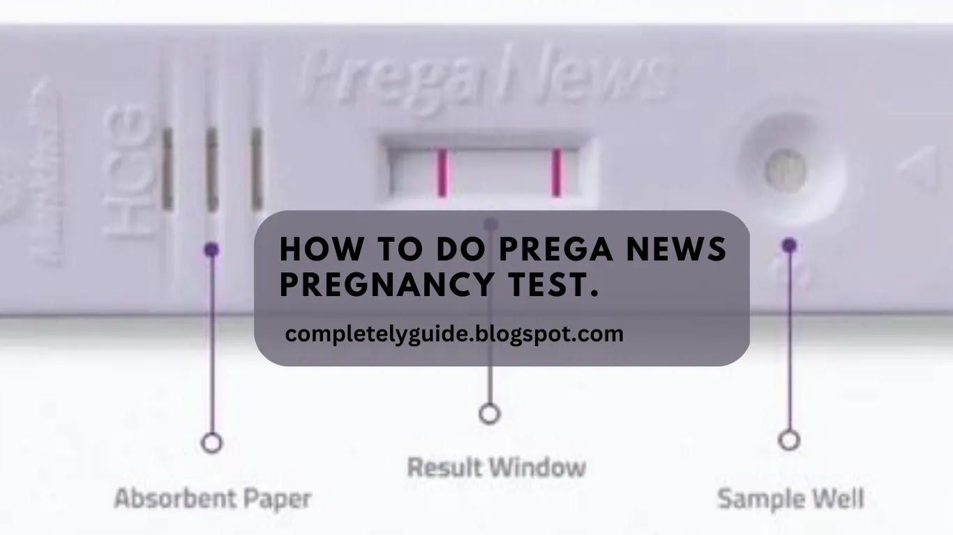 How to do prega news pregnancy test.