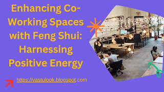 Co-Working Spaces with Feng Shui