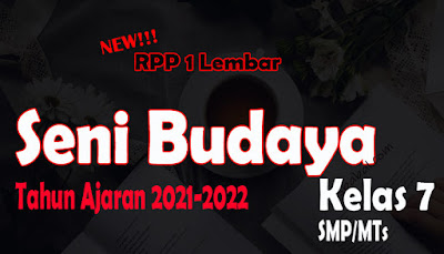 RPP Seni Budaya 1 Lembar SMP Kelas 7 Tahun 2021 RPP 1 Lembar Seni Budaya SMP Kelas 7 Tahun Ajaran 2021-2022