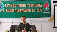 Kodim 1504/Ambon Gelar Latihan Teknis Teritorial TA 2022 