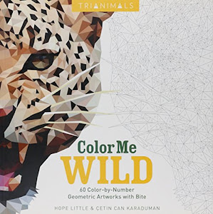 Trianimals: Color Me Wild: 60 Color-by-Number Geometric Artworks with Bite