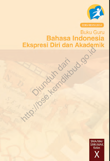 DOWNLOAD BSE 2013 Bahasa Indonesia Ekspresi Diri dan Akademik (Buku Guru) SMA MA SMK MAK KELAS X