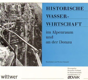 Historische Wasserwirtschaft im Alpenraum und an der Donau