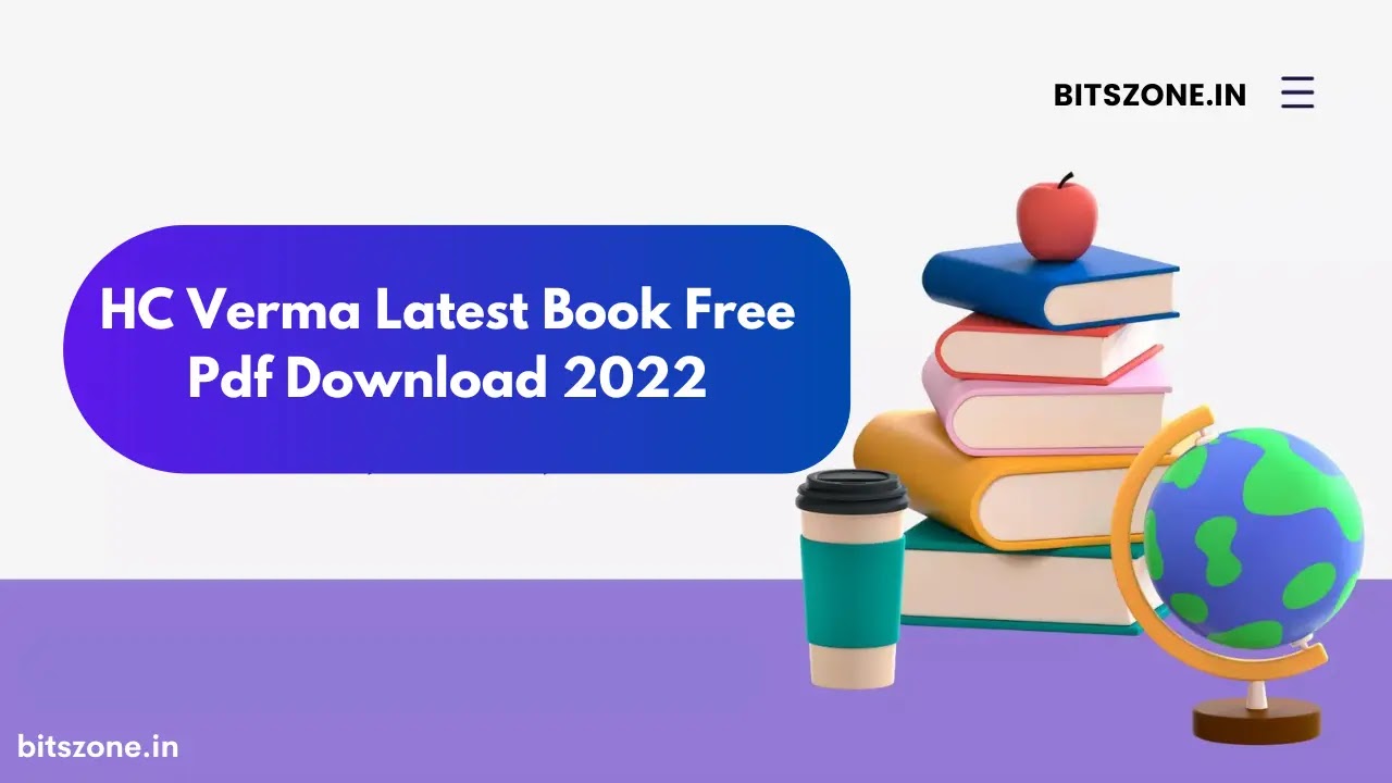 HC Verma Latest Book Free Pdf Download 2022