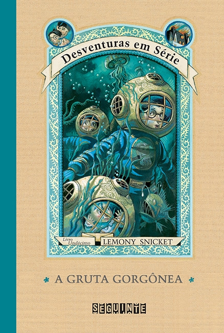 Sábado com Desventuras em Série #11: A Gruta Gorgônea - Lemony Snicket