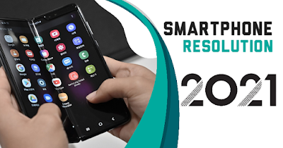 Smartphone Resolution and Trends in 2021