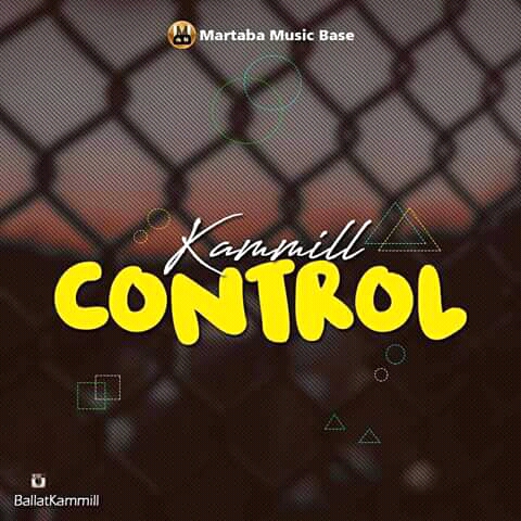 NEW MUSIC: CONTROL - KAMMIL