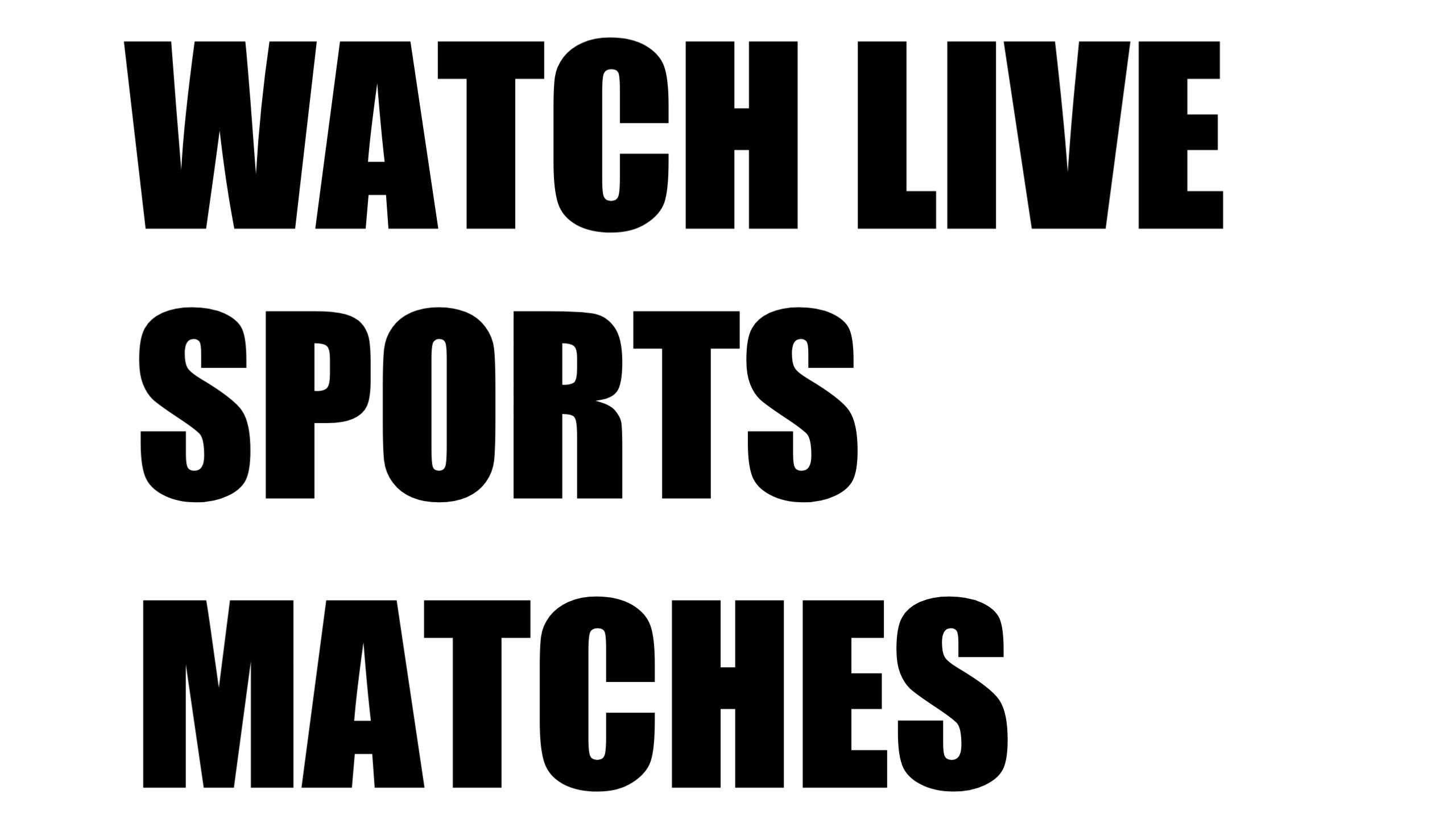 watch live matches
