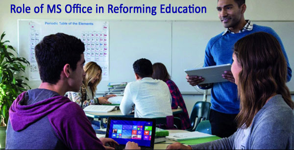 Role of MS Office in Reforming Education