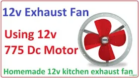 How to make 12v kitchen exhaust fan using 775 motor