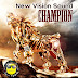 NEW VISION SOUND - CHAMPION - REGGAE AND CULTURE MIX 2013