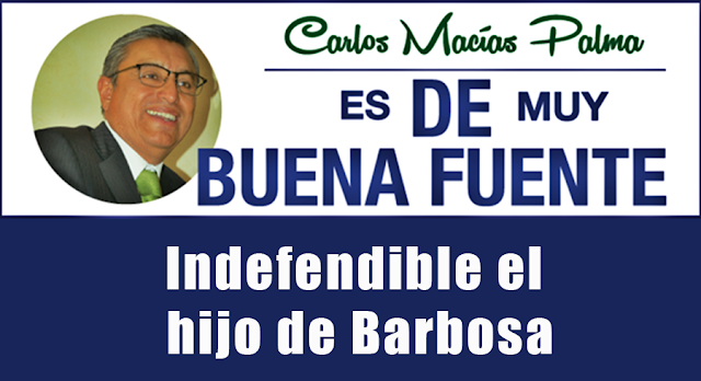 Indefendible el hijo de Barbosa