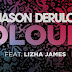 Jason Derulo Feat. Lizha James - “Colours” '