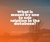 What is meant by one to one relation in the database?