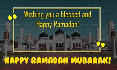 Happy Ramadan Wishes - Ramadan Kareem - Ramadan Mubarak Messages