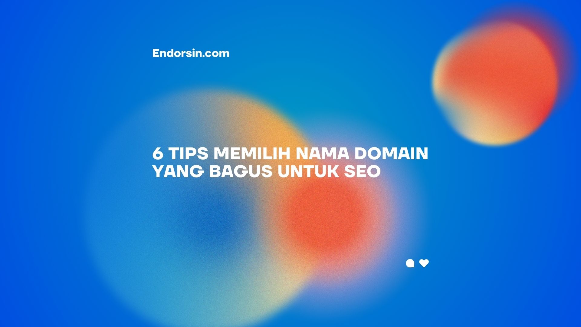 6 Tips Memilih Nama Domain yang Bagus untuk SEO