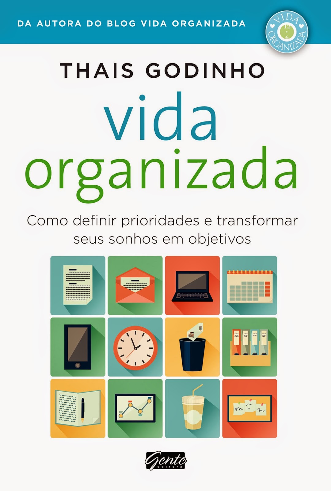 http://www.editoragente.com.br/livro/298/vida-organizada