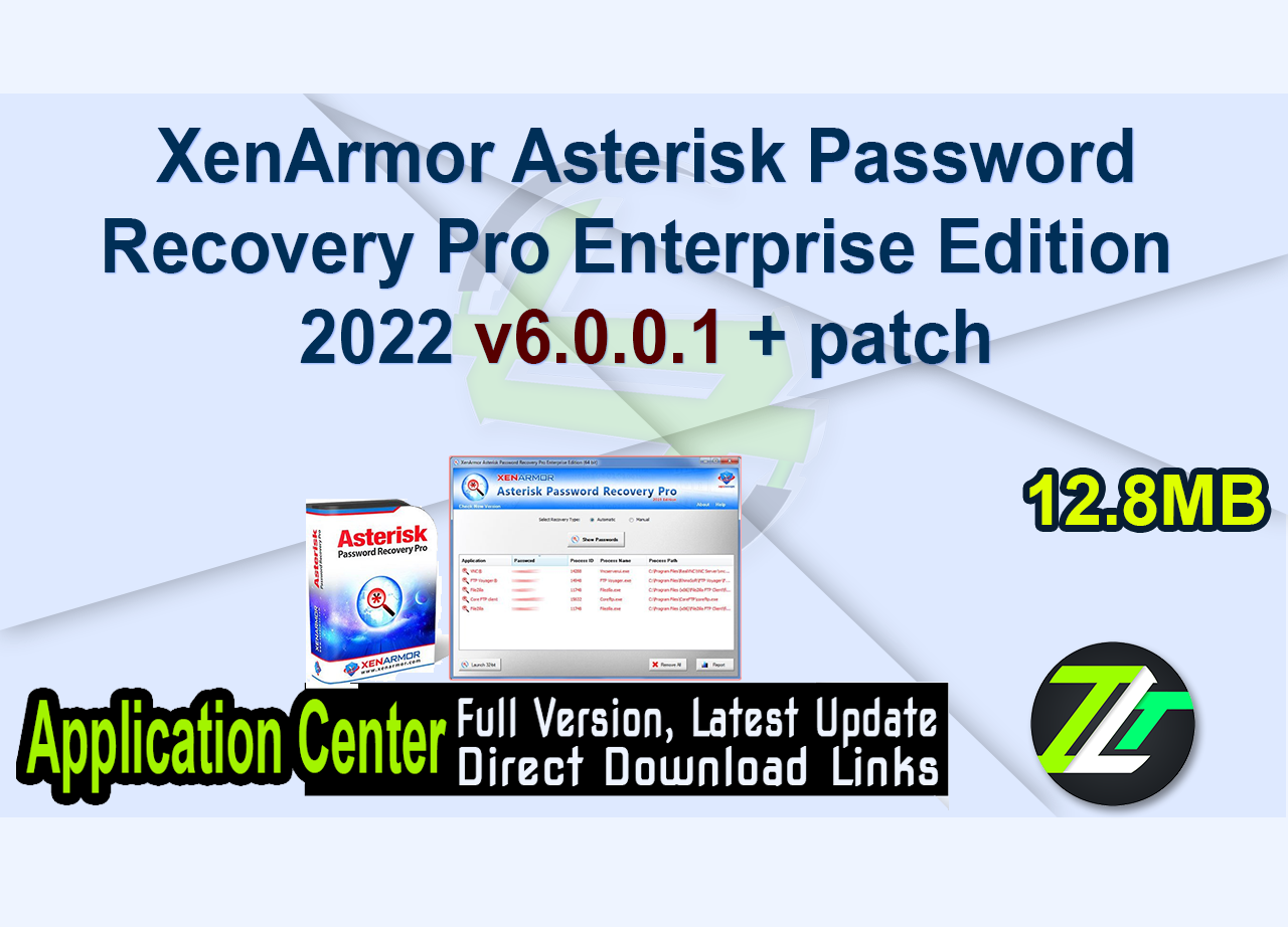 XenArmor Asterisk Password Recovery Pro Enterprise Edition 2022 v6.0.0.1 + patch