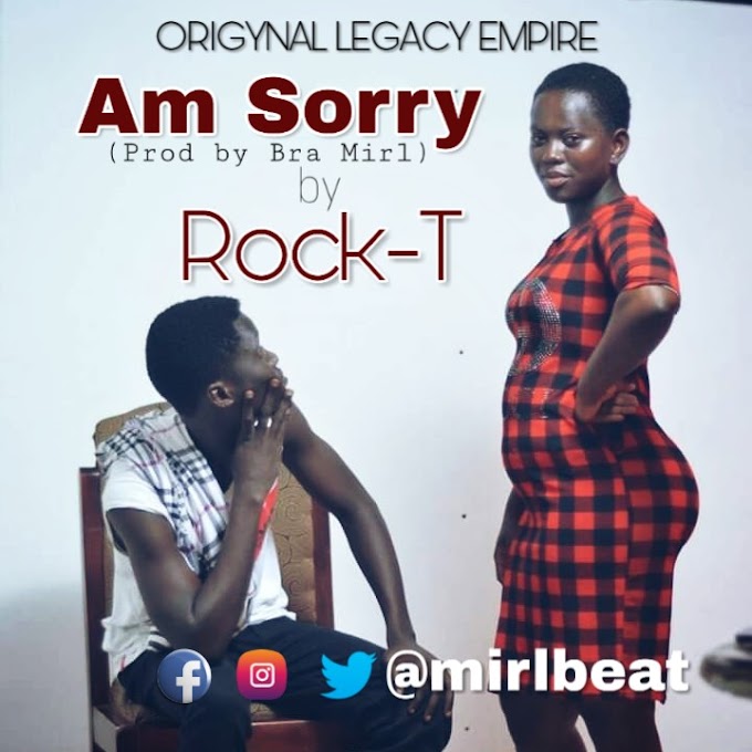 Rock-T - Am sorry (Prod by Bra Mirl)