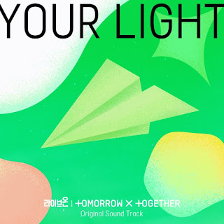 투모로우바이투게더 TOMORROW X TOGETHER - Your Light (From the Original TV Show "Live On") - Single [iTunes Plus M4A]