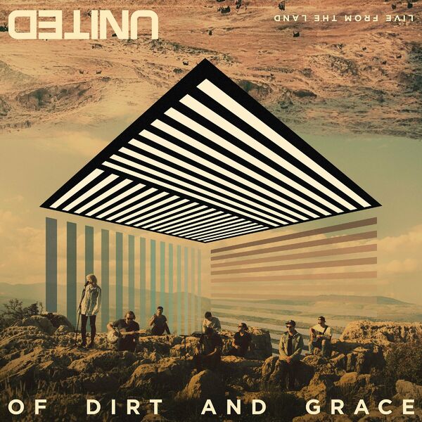 Hillsong UNITED – Of Dirt And Grace – Live From The Land (Expanded Edition) 2023