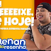 HOJE a noite em Custódia vai ser de dar boas gargalhadas com o Show Comedy de Renan da Resenha, Com o Show "Noite da Resenha"