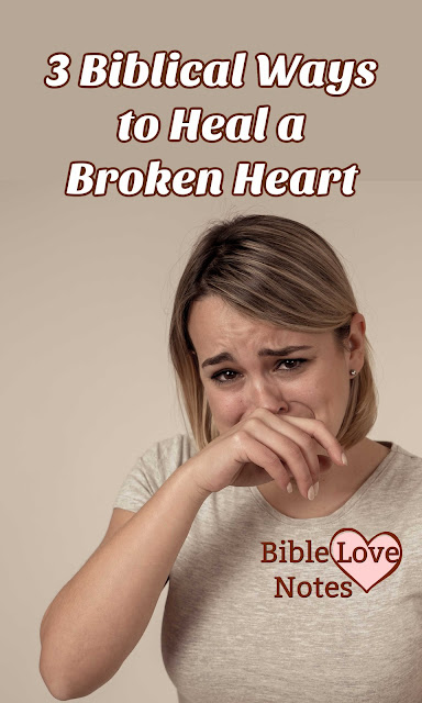 3 things that can help tremendously when you are feeling brokenhearted, discouraged, or depressed.