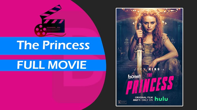 The Princess (2022) Hindi Dubbed Download Filmyzilla 480p 720p 1080p