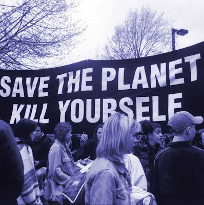 "Salve o planeta: suicide-se"! Absurdos do catastrofismo ambientalista.