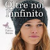 Anteprima 16 luglio: "Oltre noi l'infinito" di Jay Crownover