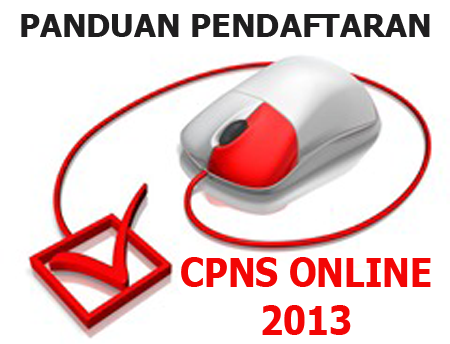 Panduan Pendaftaran CPNS Online 2013 - Dunia Info dan Tips