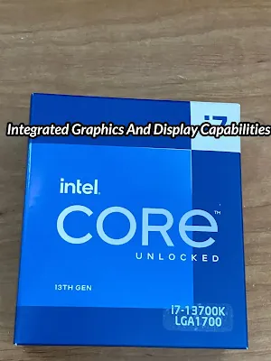 Integrated Graphics And Display Capabilities