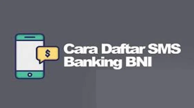 Cara Daftar SMS Banking BNI