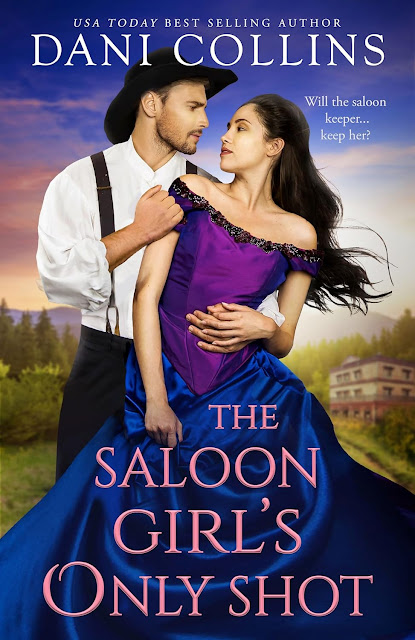 New Release: The Saloon Girl's Only Shot by Dani Collins