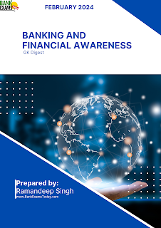 Banking & Financial Awareness GK Digest : February 2024