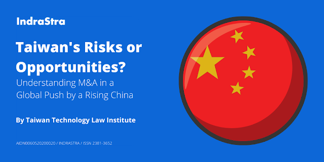 Taiwan's Risks or Opportunities? - Understanding M&A in a Global Push by a Rising China