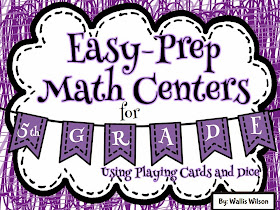 http://www.teacherspayteachers.com/Product/Easy-Prep-5th-Grade-Math-Centers-with-Cards-and-Dice-1184115