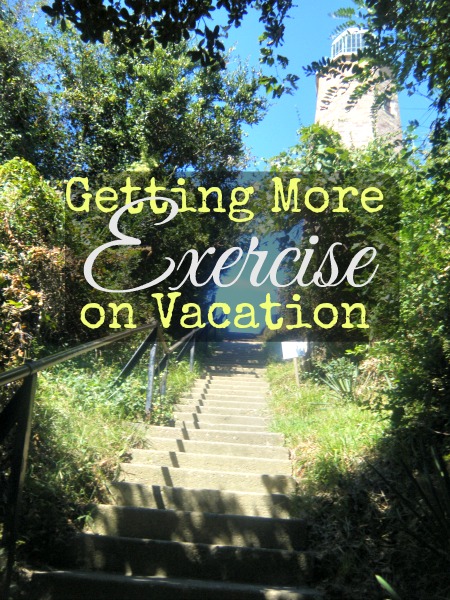 When on vacation it's hard to eat that healthy, especially when you want to try all the good foods, so I look for ways to burn more calories when I'm out and about.