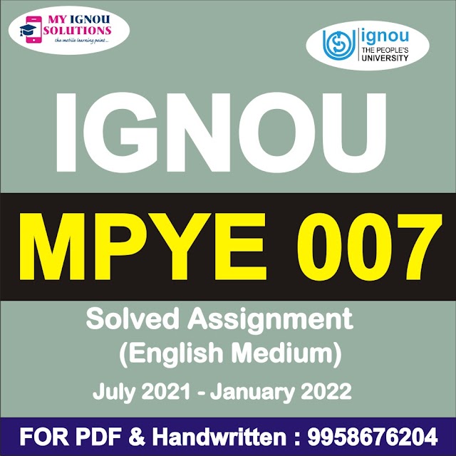 MPYE 007 Solved Assignment 2021-22